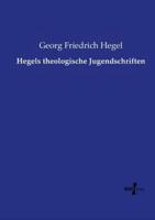 Hegels theologische Jugendschriften