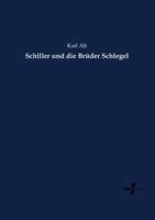 Schiller und die Brüder Schlegel