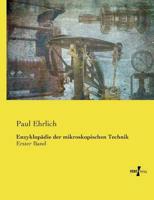 Enzyklopädie der mikroskopischen Technik:Erster Band