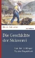 Die Geschichte der Sklaverei