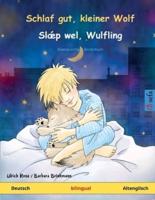 Schlaf Gut, Kleiner Wolf - Sláep Wel, Wulfling. Zweisprachiges Kinderbuch (Deutsch - Altenglisch)