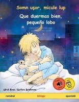 Somn uşor, micule lup - Que duermas bien, pequeño lobo (română - spaniolă): Carte bilingvă pentru copii cu carte audio pentru descărcat