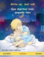 Mirno spi, mali volk - Que duermas bien, pequeño lobo (slovenščina - španščina): Dvojezična otroška knjiga