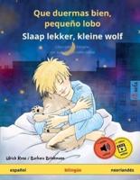 Que duermas bien, pequeño lobo - Slaap lekker, kleine wolf (español - neerlandés): Libro infantil bilingüe con audiolibro descargable