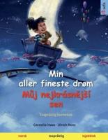 Min Aller Fineste Drøm - Můj Nejkrásnějsí Sen (Norsk - Tsjekkisk)