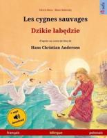 Les Cygnes Sauvages - Djiki Wabendje. Livre Bilingue Pour Enfants Adapté D'un Conte De Fées De Hans Christian Andersen (Français - Polonais)