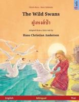 The Wild Swans - Foong Hong Paa. Bilingual Children's Book Adapted from a Fairy Tale by Hans Christian Andersen (English - Thai)