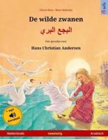De Wilde Zwanen - Albagaa Albary. Tweetalig Kinderboek Naar Een Sprookje Van Hans Christian Andersen (Nederlands - Arabisch)