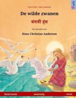 De Wilde Zwanen - Janglee Hans. Tweetalig Kinderboek Naar Een Sprookje Van Hans Christian Andersen (Nederlands - Hindi)