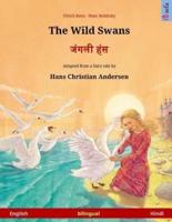 The Wild Swans - Janglee Hans. Bilingual Children's Book Adapted from a Fairy Tale by Hans Christian Andersen (English - Hindi)