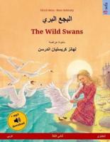 Albagaa Albary - The Wild Swans. Bilingual Children's Book Based on a Fairy Tale by Hans Christian Andersen (Arabic - English)