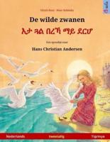 De Wilde Zwanen - Eta Gwal Berrekha Mai Derhå. Tweetalig Kinderboek Naar Een Sprookje Van Hans Christian Andersen (Nederlands - Tigrinya)