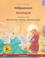 Villijoutsenet - Metsluiged (Suomi - Viro). Perustuen Hans Christian Andersenin Satuun