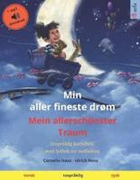 Min Aller Fineste Drøm - Mein Allerschönster Traum (Norsk - Tysk)