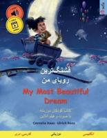 ‏‏‏‏قشنگ‌ترین رویای من (فارسی - انگلیسی‏)‏:  ‏‏ ‏ ‏ ‏ کتاب کودکان دوزبانه, با کتاب صوتی‏