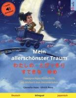 Mein Allerschönster Traum - わたしの　とびっきり　すてきな　ゆめ (Deutsch - Japanisch)