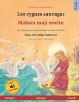 Les Cygnes Sauvages - Mabata Maji Mwitu (Français - Swahili)