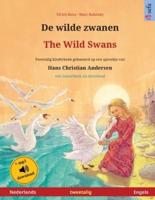 De wilde zwanen - The Wild Swans (Nederlands - Engels): Tweetalig kinderboek naar een sprookje van Hans Christian Andersen, met luisterboek als download