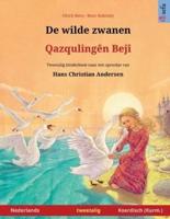 De wilde zwanen - Qazqulingên Bejî (Nederlands - Kurmanji Koerdisch): Tweetalig kinderboek naar een sprookje van Hans Christian Andersen