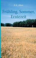 Fruhling, Sommer, Erntezeit