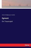 Egmont :Ein Trauerspiel