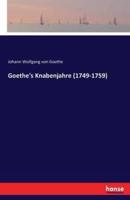 Goethe's Knabenjahre (1749-1759)