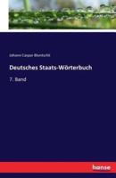 Deutsches Staats-Wörterbuch:7. Band