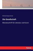 Die Gesellschaft:Monatsschrift für Literatur und Kunst