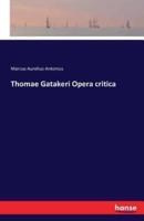 Thomae Gatakeri Opera critica