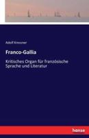 Franco-Gallia:Kritisches Organ für französische Sprache und Literatur