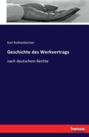 Geschichte des Werkvertrags:nach deutschem Rechte