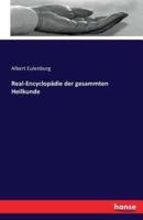 Real-Encyclopädie der gesammten Heilkunde