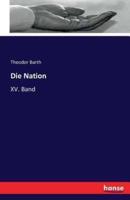 Die Nation:XV. Band