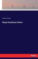 Royal Academy Antics