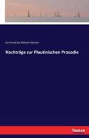 Nachträge zur Plautinischen Prosodie