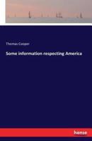 Some information respecting America