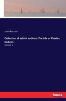 Collection of british authors: The Life of Charles Dickens :Volume V.