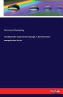 Handbuch der musikalischen Liturgik in der deutschen evangelischen Kirche