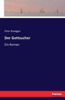 Der Gottsucher:Ein Roman