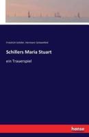 Schillers Maria Stuart :ein Trauerspiel