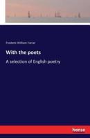 With the poets:A selection of English poetry