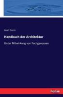Handbuch der Architektur:Unter Mitwirkung von Fachgenossen