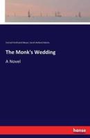 The Monk's Wedding:A Novel