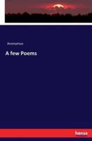 A few Poems