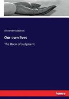 Our own lives:The Book of Judgment