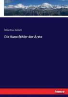 Die Kunstfehler der Ärzte