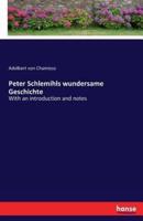 Peter Schlemihls wundersame Geschichte:With an introduction and notes