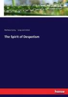 The Spirit of Despotism