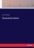 Theatralische Werke