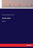 Uncle John :Vol. II